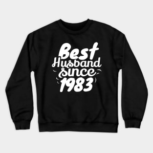 'Best Husband Since 1983' Sweet Wedding Anniversary Gift Crewneck Sweatshirt